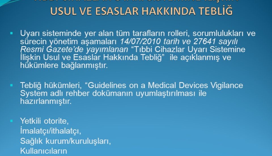 Tıbbi Cihazlar Uyarı Sistemine İlişkin Usul Ve Esaslar Hakkında Tebliğ